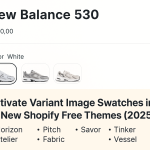 Activate Variant Image Swatches in All New Shopify Free Themes Horizon Themes Without Code or App